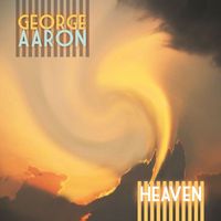 George Aaron - Heaven