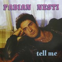 Fabian Nesti - Tell Me