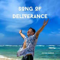 Justine Charles - Song Of Deliverance
