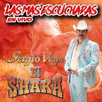 Sergio Vega "El Shaka" - Las Más Escuchadas