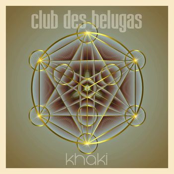 Club Des Belugas - Khaki