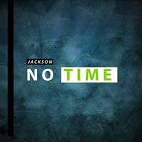 Jackson - No Time