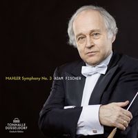 Adam Fischer - Mahler: Symphony No. 3