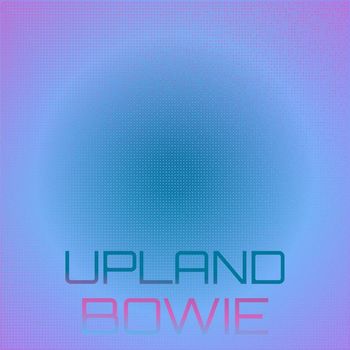 Various Artists - Upland Bowie