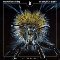 Dominik Eulberg - Die Dunkle Biene
