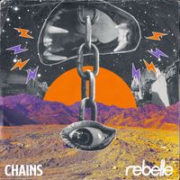 Rebelle - Chains (Explicit)