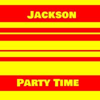 Jackson - Party Time