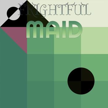 Various Artists - Frightful Maid