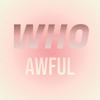 Various Artists - Who Awful