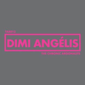 Dimi Angelis - The Chronic Argonauts - Tar 13