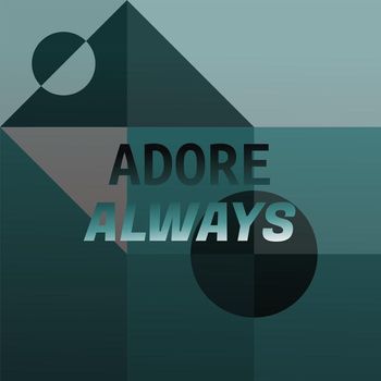 Various Artists - Adore Always