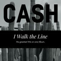 Johnny Cash - Cash - I Walk The Line (The Greatest His)