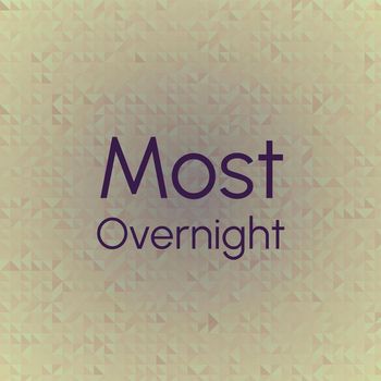 Various Artists - Most Overnight