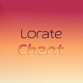 Various Artists - Lorate Chant