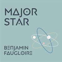 Benjamin Faugloire - Major Star