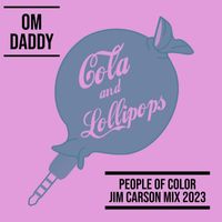 OM Daddy - People of Color (Jim Carson Mix 2023)