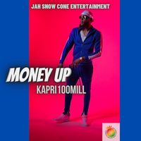 Kapri100mill - Money Up