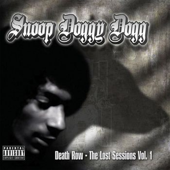 Snoop Dogg - Death Row: The Lost Sessions, Vol. 1 (Explicit)