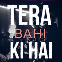 Stunner - Tera bahi ki hai