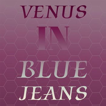 Various Artist - Venus in Blue Jeans