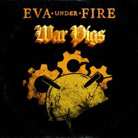 Eva Under Fire - War Pigs