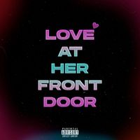 Mak - Love At Her Front Door