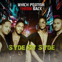 Syde by Syde - Which Position: Throwback