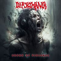 Dipsomania - Sound Of Violence (Explicit)