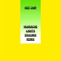 Hot Chip - Huarache Lights