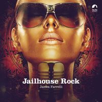 James Farrelli - Jailhouse Rock