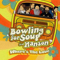 Bowling For Soup - Where's The Love