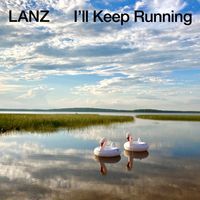 Lanz - I'll Keep Running
