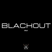 Drax - Blackout