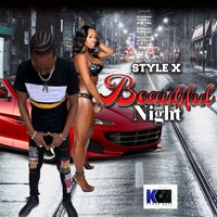 Style X - Beautiful night (Explicit)
