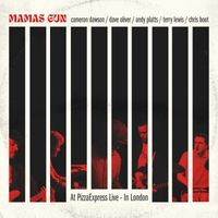 Mamas Gun - At PizzaExpress Live - In London