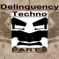 Buben - Delinquency Techno, Pt. 6