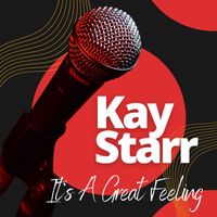 Kay Starr - It's A Great Feeling