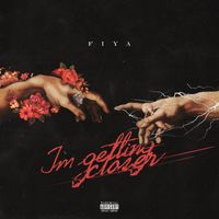 FIYA - I'm getting closer (Explicit)