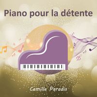 Camille Paradis - Piano pour la détente