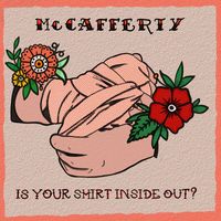 McCafferty - Is Your Shirt Inside Out?