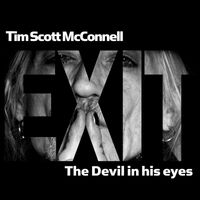 Tim Scott Mcconnell - The Devil in His Eyes (From TV Series "Exit")