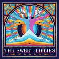 The Sweet Lillies - Words