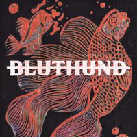 BLUTHUND - Goldfisch (Explicit)
