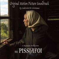 Gabriele Di Girolamo - Su Pissiafoi (Original Motion Picture Soundtrack)