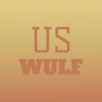 Various Artists - Us Wulf