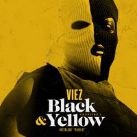 Viez - Black & Yellow (Interlude "Makila" [Explicit])