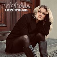 Michèle - Love Wound (Explicit)