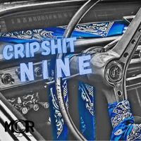 Nine - Cripshit (Explicit)