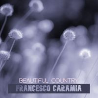 Francesco Caramia - Beautiful Country