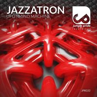 Jazzatron - Ufo | Mind Machine